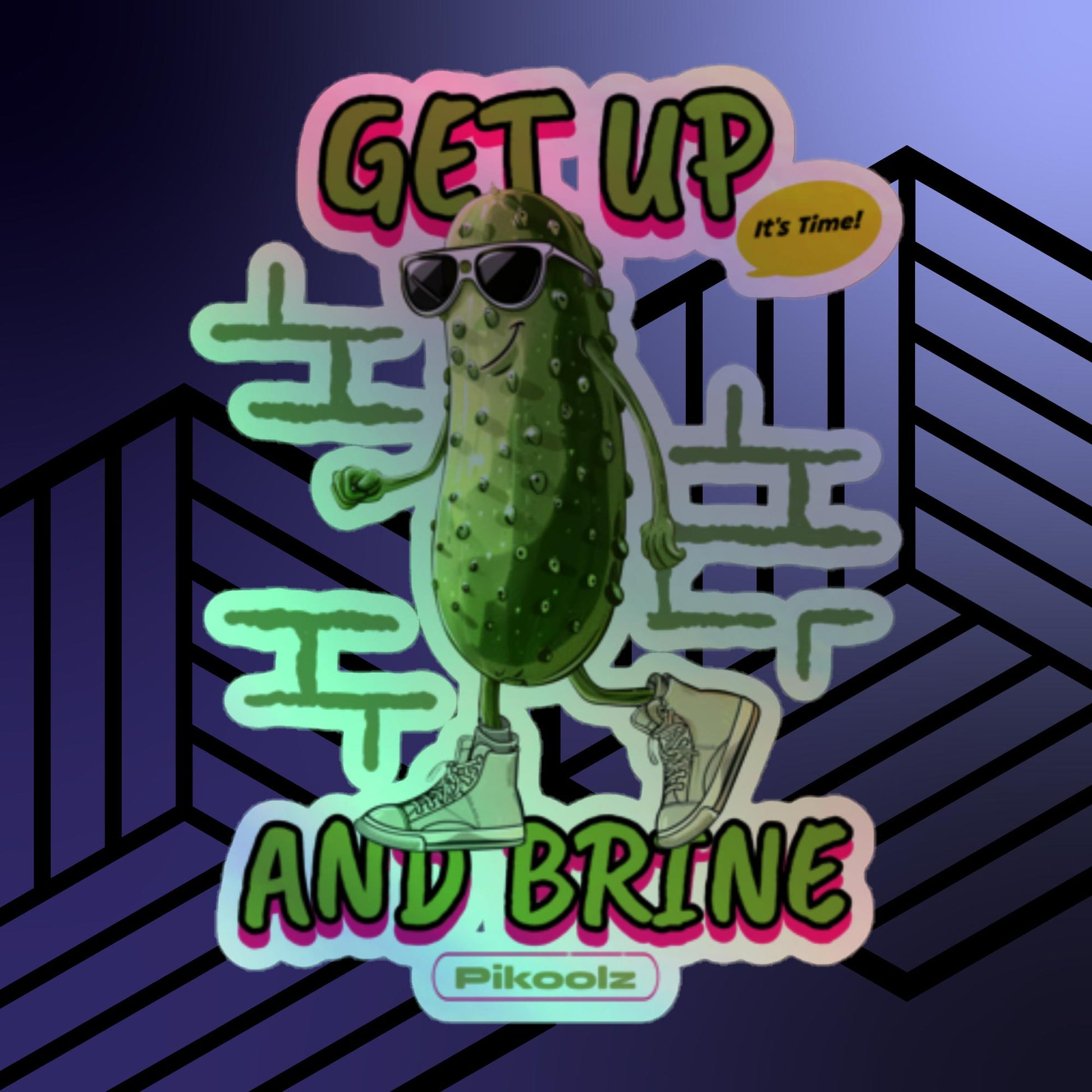 Get Up and Brine Holographic stickers